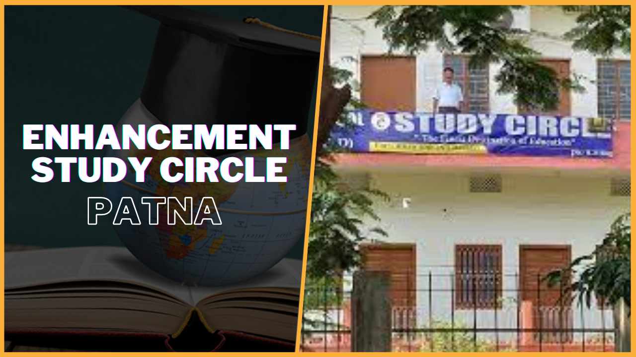 Enhancement Study Circle IAS Academy Patna